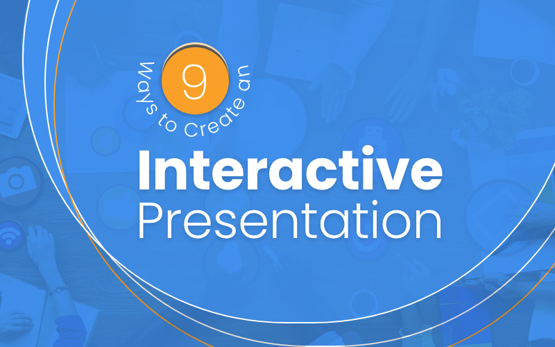 9 formas de crear una presentación interactiva